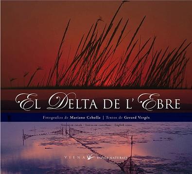 DELTA DE L'EBRE, EL (CATALA-CASTELLA-ANGLES) | 9788483302941 | VERGES, GERARD | Llibreria Aqualata | Comprar llibres en català i castellà online | Comprar llibres Igualada