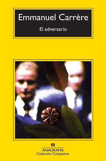 ADVERSARIO, EL (COMPACTOS 613) | 9788433977151 | CARRÈRE, EMMANUEL | Llibreria Aqualata | Comprar libros en catalán y castellano online | Comprar libros Igualada