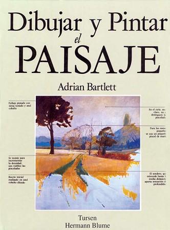 DIBUJAR Y PINTAR EL PAISAJE | 9788487756757 | BARTLETT, ADRIAN | Llibreria Aqualata | Comprar llibres en català i castellà online | Comprar llibres Igualada