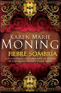 FIEBRE SOMBRÍA | 9788415410126 | MONING, KAREN MARIE | Llibreria Aqualata | Comprar llibres en català i castellà online | Comprar llibres Igualada