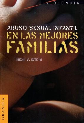 ABUSO SEXUAL INFANTIL EN LAS MEJORES FAMILIAS | 9789506412524 | INTEBI, IRENE V. | Llibreria Aqualata | Comprar libros en catalán y castellano online | Comprar libros Igualada