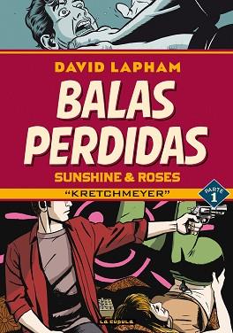 BALAS PERDIDAS: SUNSHINE & ROSES 1 | 9788418809101 | LAPHAM, DAVID | Llibreria Aqualata | Comprar llibres en català i castellà online | Comprar llibres Igualada