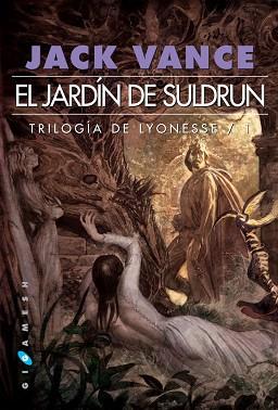 JARDÍN DEL SULDRUM, EL. TRILOGÍA DE LYONESSE 1 | 9788496208896 | VANCE, JACK | Llibreria Aqualata | Comprar llibres en català i castellà online | Comprar llibres Igualada