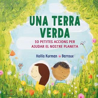 UNA TERRA VERDA | 9788418696213 | KURMAN, HOLLIS | Llibreria Aqualata | Comprar libros en catalán y castellano online | Comprar libros Igualada