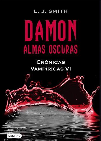 DAMON ALMAS OSCURAS. CRONICAS VAMPIRESCAS VI | 9788408096221 | SMITH, L.J. | Llibreria Aqualata | Comprar llibres en català i castellà online | Comprar llibres Igualada