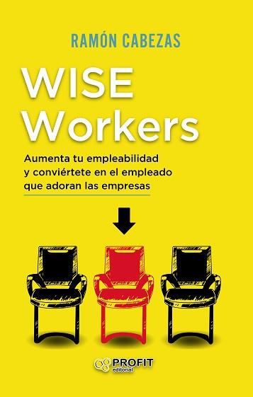 WISE WORKERS | 9788418464065 | CABEZAS NAVAS, FRANCISCO RAMÓN | Llibreria Aqualata | Comprar llibres en català i castellà online | Comprar llibres Igualada