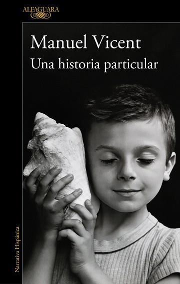 UNA HISTORIA PARTICULAR | 9788420477268 | VICENT, MANUEL | Llibreria Aqualata | Comprar libros en catalán y castellano online | Comprar libros Igualada