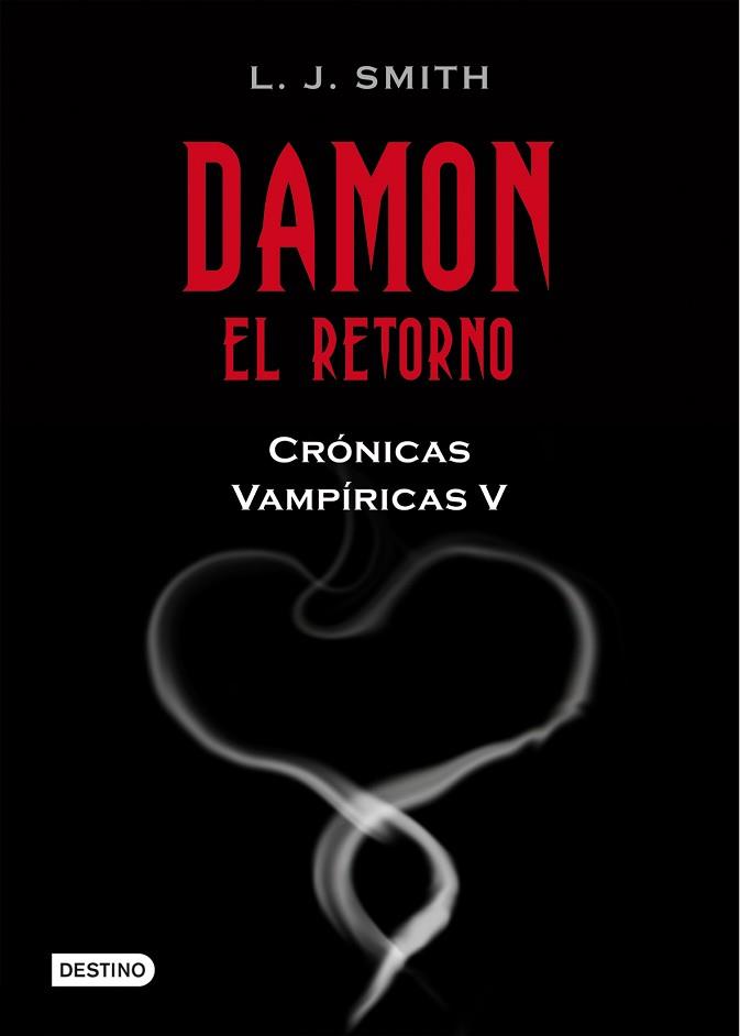 DAMON EL RETORNO. CRONICAS VAMPIRICAS 5 | 9788408089810 | SMITH, L.J. | Llibreria Aqualata | Comprar llibres en català i castellà online | Comprar llibres Igualada