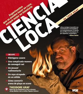 CIENCIA LOCA | 9788499740270 | GRAY, THEODORE | Llibreria Aqualata | Comprar libros en catalán y castellano online | Comprar libros Igualada