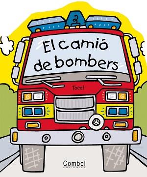 CAMIO DE BOMBERS, EL | 9788498253085 | TANGO BOOKS / ABBOTT, SIMON (IL.) | Llibreria Aqualata | Comprar libros en catalán y castellano online | Comprar libros Igualada