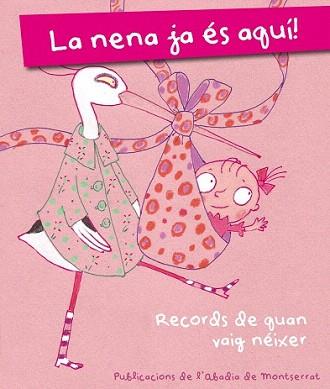 NENA JA ÉS AQUÍ!, LA | 9788498835816 | GINESTA CLAVELL, MONTSERRAT | Llibreria Aqualata | Comprar llibres en català i castellà online | Comprar llibres Igualada