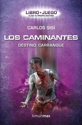 CAMINANTES, LOS. DESTINO CARRENQUE. LIBRO JUEGO | 9788448008727 | CARRIÓN, ANDRES / SISÍ, CARLOS | Llibreria Aqualata | Comprar llibres en català i castellà online | Comprar llibres Igualada