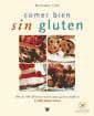 COMER BIEN SIN GLUTEN | 9788479016326 | COX, MICHAEL | Llibreria Aqualata | Comprar libros en catalán y castellano online | Comprar libros Igualada