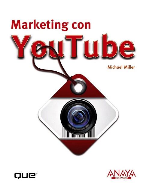 MARKETING CON YOUTUBE | 9788441529533 | MILLER, MICHAEL | Llibreria Aqualata | Comprar llibres en català i castellà online | Comprar llibres Igualada