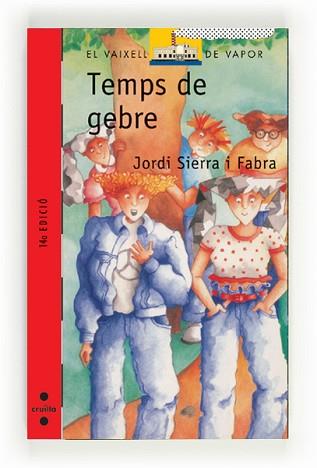 TEMPS DE GEBRE (V.VAPOR VERMELL 31) | 9788476294598 | SIERRA I FABRA, JORDI | Llibreria Aqualata | Comprar llibres en català i castellà online | Comprar llibres Igualada