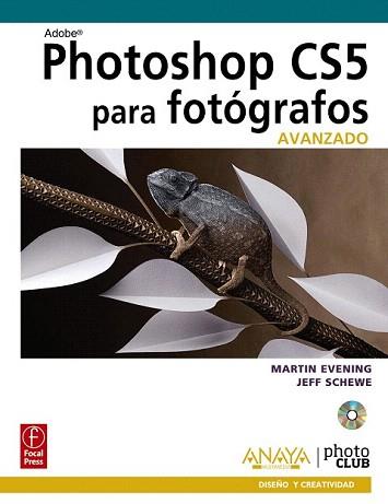 PHOTOSHOP CS5 PARA FOTOGRAFOS AVANZADO | 9788441529069 | EVENING, MARTIN/SCHEWE, JEFF | Llibreria Aqualata | Comprar libros en catalán y castellano online | Comprar libros Igualada