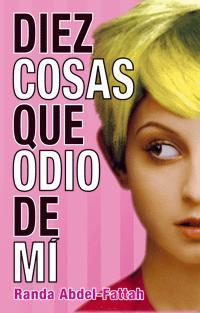 DIEZ COSAS QUE ODIO DE MI | 9788424632267 | ABDEL-FATTAH, RANDA | Llibreria Aqualata | Comprar libros en catalán y castellano online | Comprar libros Igualada