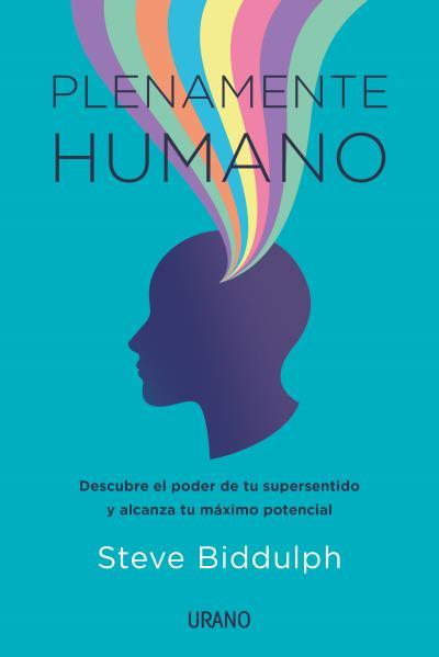 PLENAMENTE HUMANO | 9788417694746 | BIDDULPH, STEVE | Llibreria Aqualata | Comprar llibres en català i castellà online | Comprar llibres Igualada