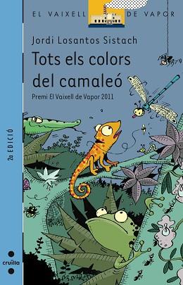 TOTS ELS COLORS DEL CAMALEO (V.V. BLAU 182) | 9788466130806 | LOSANTOS SISTACH, JORDI | Llibreria Aqualata | Comprar llibres en català i castellà online | Comprar llibres Igualada