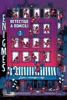 ENIGMES. DETECTIUS A DOMICILI 3 | 9788412385458 | MARTIN, PAUL | Llibreria Aqualata | Comprar llibres en català i castellà online | Comprar llibres Igualada