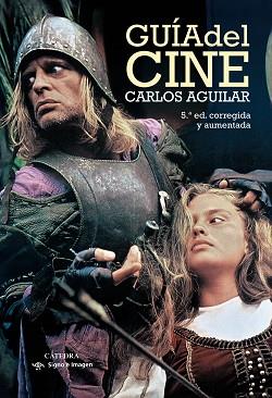 GUÍA DEL CINE 5ª ED. CORREGIDA Y AUMENTADA | 9788437633282 | AGUILAR, CARLOS | Llibreria Aqualata | Comprar llibres en català i castellà online | Comprar llibres Igualada