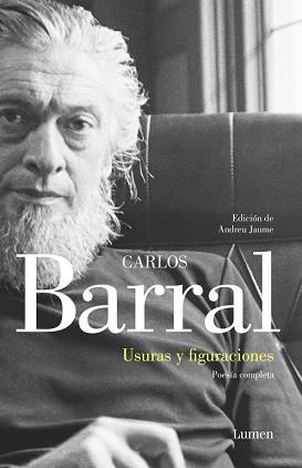 USURAS Y FIGURACIONES. POESÍA COMPLETA | 9788426403261 | BARRAL, CARLOS | Llibreria Aqualata | Comprar llibres en català i castellà online | Comprar llibres Igualada