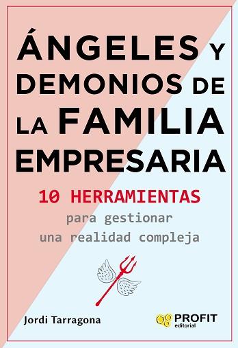 ANGELES Y DEMONIOS DE LA FAMILIA EMPRESARIA | 9788417942335 | TARRAGONA COROMINA, JORDI | Llibreria Aqualata | Comprar llibres en català i castellà online | Comprar llibres Igualada