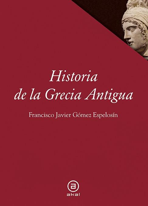 HISTORIA DE GRECIA ANTIGUA | 9788446014287 | GÓMEZ ESPELOSÍN, FRANCISCO JAVIER | Llibreria Aqualata | Comprar libros en catalán y castellano online | Comprar libros Igualada