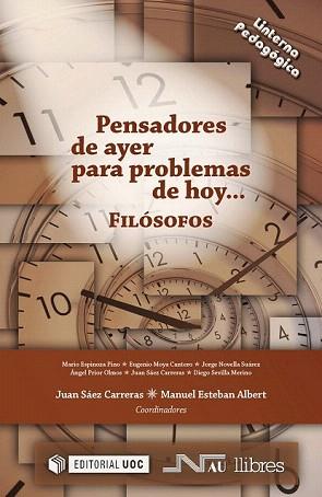 PENSADORES DE AYER PARA PROBLEMAS DE HOY: FILÓSOFOS | 9788476429310 | SÁEZ CARRERAS, JUAN / ESTEBAN ALBERT, MANUEL | Llibreria Aqualata | Comprar llibres en català i castellà online | Comprar llibres Igualada