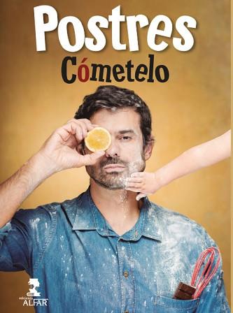 POSTRES DE CÓMETELO, LOS | 9788478987856 | SÁNCHEZ GUTIÉRREZ, ENRIQUE | Llibreria Aqualata | Comprar llibres en català i castellà online | Comprar llibres Igualada