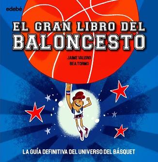 GRAN LIBRO DEL BALONCESTO, EL | 9788468362670 | Llibreria Aqualata | Comprar llibres en català i castellà online | Comprar llibres Igualada