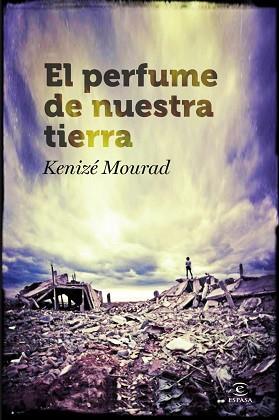 PERFUME DE NUESTRA TIERRA, EL | 9788467007169 | MOURAD, KENIZÉ | Llibreria Aqualata | Comprar llibres en català i castellà online | Comprar llibres Igualada