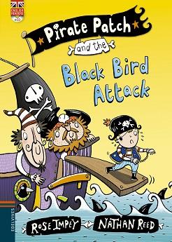 PIRATE PATCH 3. PIRATE PATCH AND THE BLACK BIRD ATTACK | 9788426398406 | IMPEY, ROSE / REED, NATHAN | Llibreria Aqualata | Comprar llibres en català i castellà online | Comprar llibres Igualada