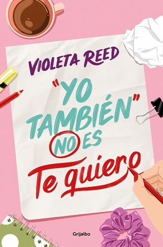 YO TAMBIÉN NO ES TE QUIERO | 9788425365737 | REED, VIOLETA | Llibreria Aqualata | Comprar llibres en català i castellà online | Comprar llibres Igualada