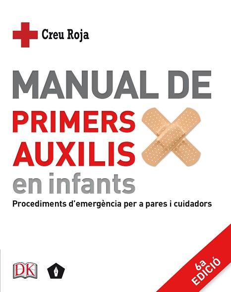 MANUAL DE PRIMERS AUXILIS EN INFANTS | 9788416407446 | DK | Llibreria Aqualata | Comprar llibres en català i castellà online | Comprar llibres Igualada