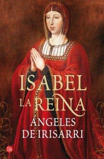 ISABEL, LA REINA | 9788466326919 | IRISARRI, ÁNGELES DE | Llibreria Aqualata | Comprar llibres en català i castellà online | Comprar llibres Igualada