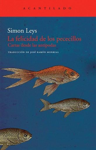 FELICIDAD DE LOS PECECILLOS, LA | 9788492649884 | LEYS, SIMON | Llibreria Aqualata | Comprar llibres en català i castellà online | Comprar llibres Igualada