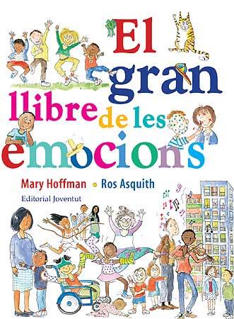 GRAN LLIBRE DE LES EMOCIONS, EL | 9788426139559 | HOFFMAN, MARY / ASQUITH, ROS | Llibreria Aqualata | Comprar llibres en català i castellà online | Comprar llibres Igualada