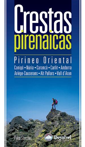 CRESTAS PIRENAICAS. PIRINEO ORIENTAL (CANIGÓ, NÚRIA, CARANÇÀ | 9788496192775 | SANCHEZ, PAKO | Llibreria Aqualata | Comprar libros en catalán y castellano online | Comprar libros Igualada