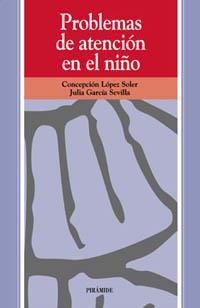 PROBLEMAS DE ATENCION EN EL NIÑO | 9788436810653 | LOPEZ SOLER, CONCEPCION | Llibreria Aqualata | Comprar libros en catalán y castellano online | Comprar libros Igualada