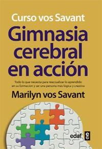 GIMNASIA CEREBRAL EN ACCIÓN | 9788441430877 | VOS SAVANT, MARILYN | Llibreria Aqualata | Comprar libros en catalán y castellano online | Comprar libros Igualada