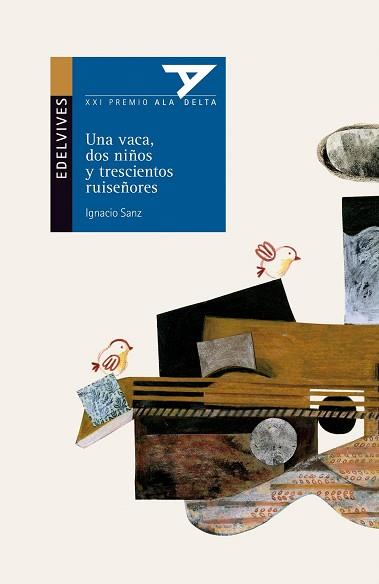 UNA VACA, DOS NIÑOS Y TRESCIENTOS RUISEÑORES (ALA DELTA AZ73 | 9788426375322 | SANZ, IGNACIO | Llibreria Aqualata | Comprar libros en catalán y castellano online | Comprar libros Igualada