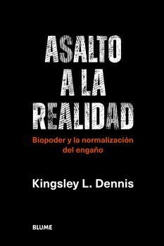 ASALTO A LA REALIDAD | 9788419094087 | DENNIS, KINGSLEY L. | Llibreria Aqualata | Comprar llibres en català i castellà online | Comprar llibres Igualada