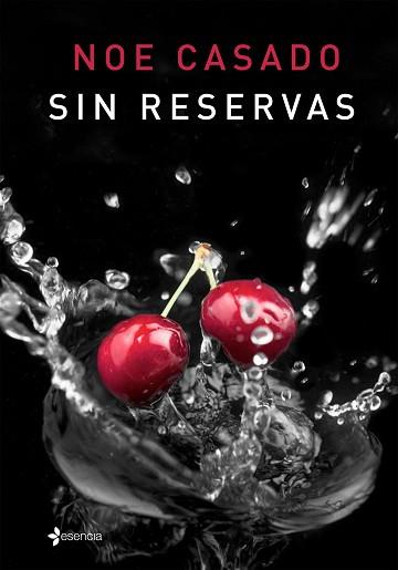 SIN RESERVAS (ESENCIA) | 9788408142966 | CASADO, NOE | Llibreria Aqualata | Comprar llibres en català i castellà online | Comprar llibres Igualada