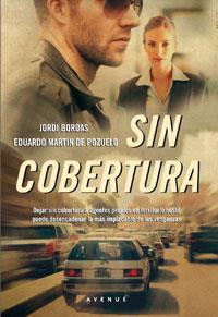 SIN COBERTURA | 9788498677492 | BORDAS, JORDI / MARTIN DE POZUELO, EDUARDO | Llibreria Aqualata | Comprar libros en catalán y castellano online | Comprar libros Igualada