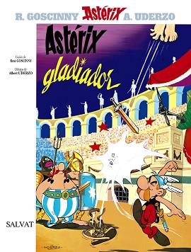 ASTERIX GLADIADOR (ASTERIX 4) | 9788434567221 | GOSCINNY, R | Llibreria Aqualata | Comprar libros en catalán y castellano online | Comprar libros Igualada