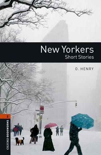 NEW YORKERS. SHORT STORIES  (BOOKWORMS 2) | 9780194620710 | HENRY, O. | Llibreria Aqualata | Comprar llibres en català i castellà online | Comprar llibres Igualada