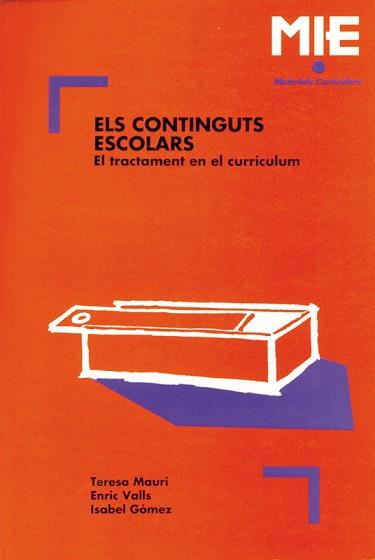 CONTINGUTS ESCOLARS, ELS (MIE 2) | 9788478270514 | MAURI-VALLS-GOMEZ | Llibreria Aqualata | Comprar llibres en català i castellà online | Comprar llibres Igualada