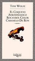 COQUETO AERODINAMICO ROCANROL COLOR CARAMELO DE RON (FAB. 66 | 9788483105214 | WOLFE, TOM | Llibreria Aqualata | Comprar libros en catalán y castellano online | Comprar libros Igualada