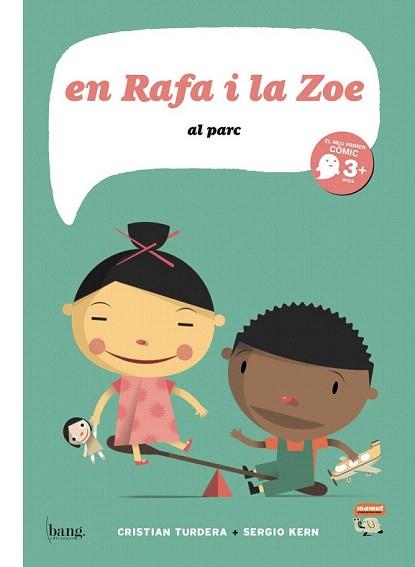 EN RAFA I LA ZOE (+3 ANYS) | 9788493775179 | TURDERA, CRISTIAN / KERN, SERGIO | Llibreria Aqualata | Comprar libros en catalán y castellano online | Comprar libros Igualada